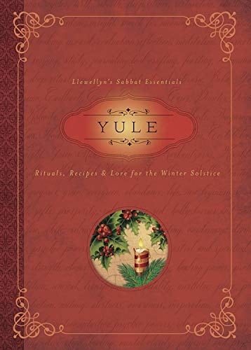 Yule: Rituals, Recipe & Lore for the Winter Solstice - Susan Pesznecker