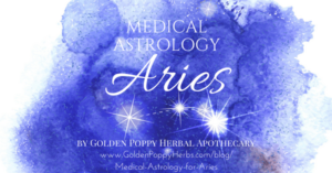 Medical Astrology Series: Aries