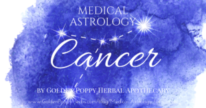 Medical Astrology Series: Cancer