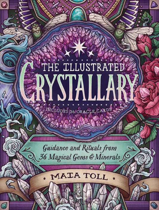 The Illustrated Crystallary - Maia Toll