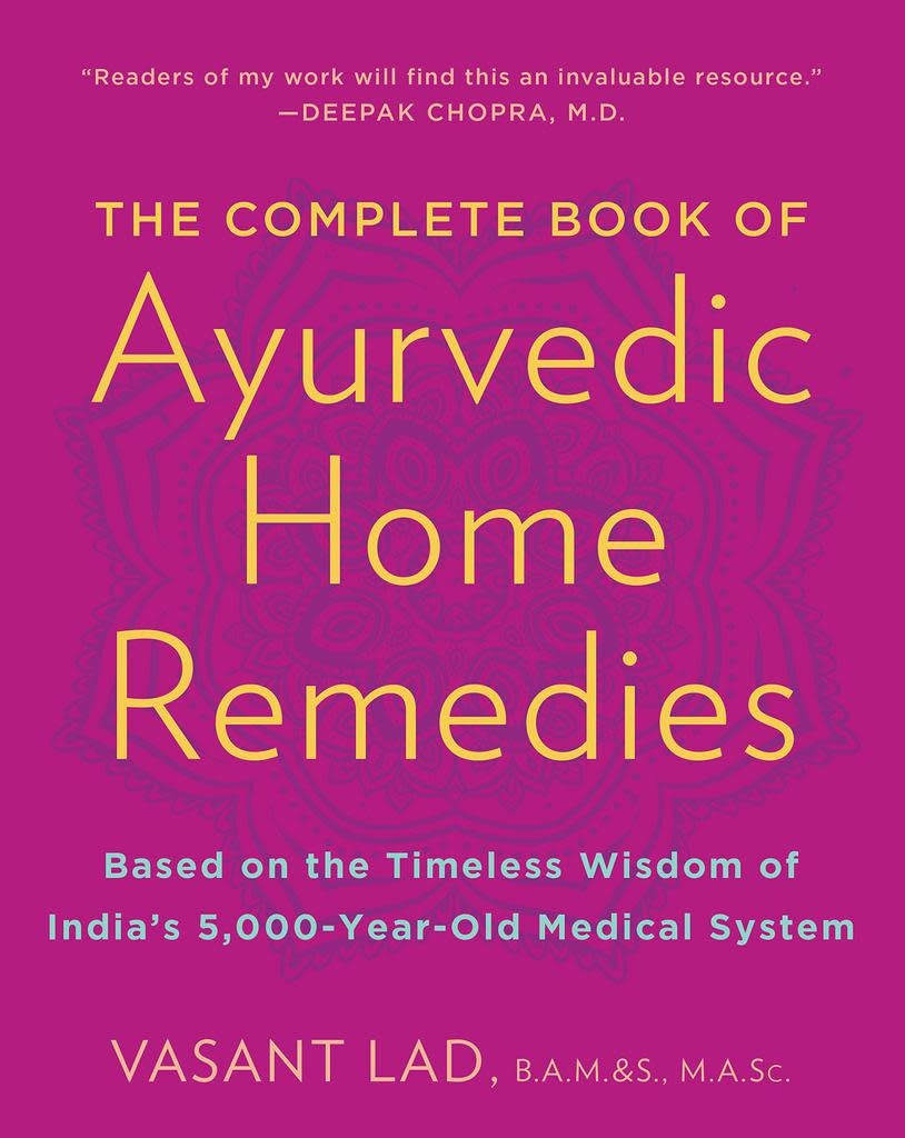 Complete Book of Ayurvedic Home Remedies - Vasant Lad