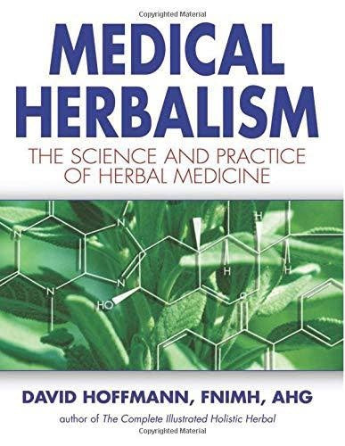 Medical Herbalism - David Hoffmann