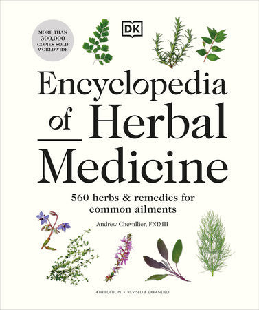 Encyclopedia of Herbal Medicine - Andrew Chevallier