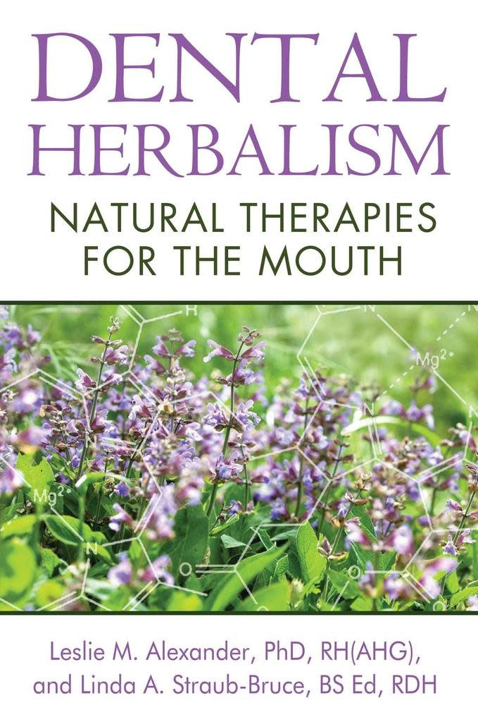 Dental Herbalism - Leslie Alexander