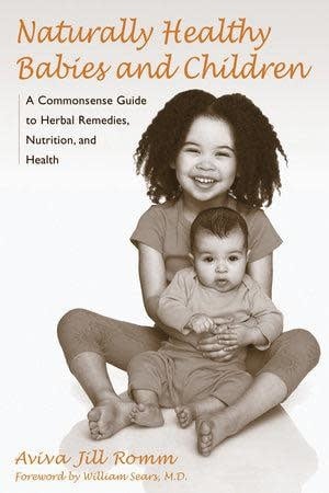 Naturally Healthy Babies & Children - Aviva Romm