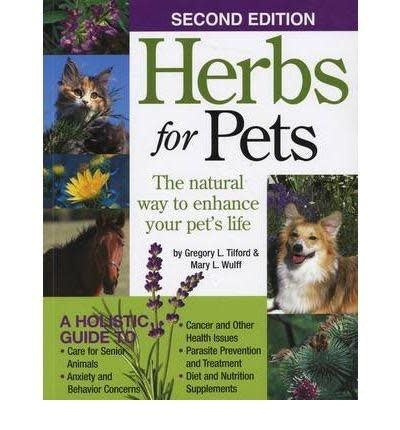 Herbs for Pets - Gregory Tilford