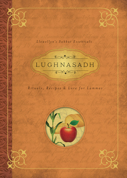 Lughnasadh - Rituals, Recipes, & Lore for Lammas