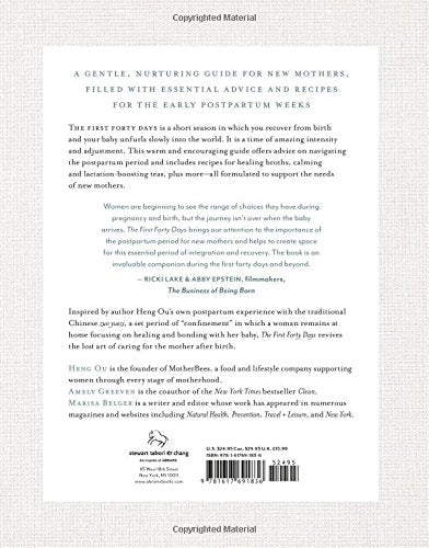 The First Forty Days: The Essential Art of Nourishing the New Mother