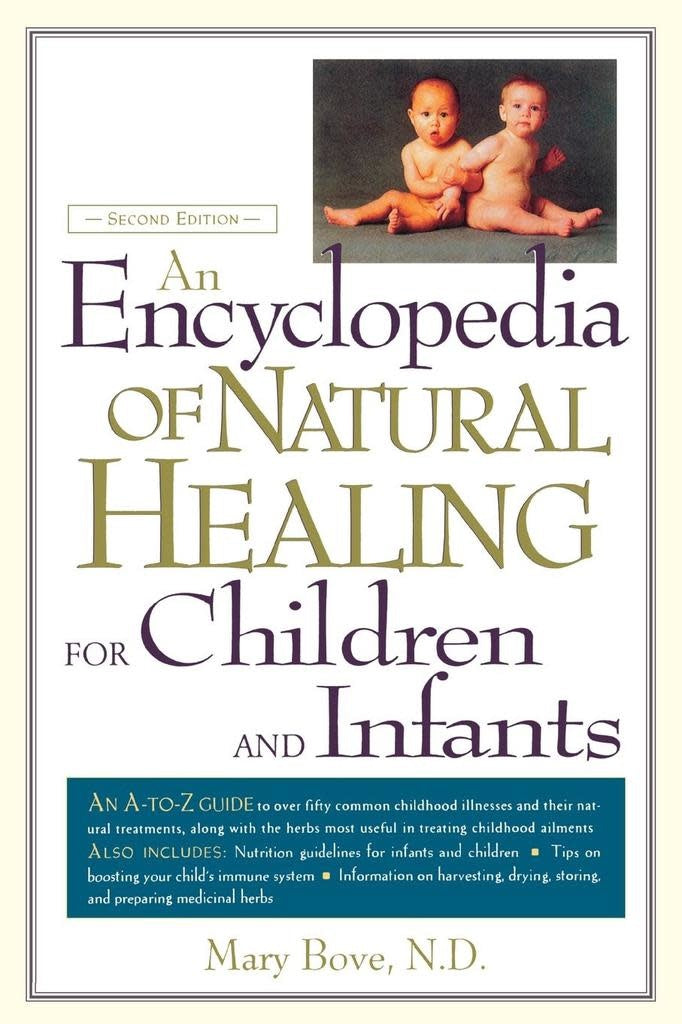 Encyclopedia of Natural Healing for Children & Infants - Mary Bove