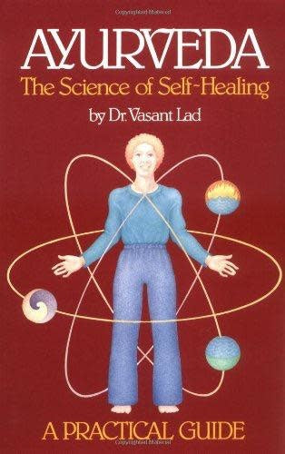 Ayurveda the Science of Self Healing - Vasant Lad