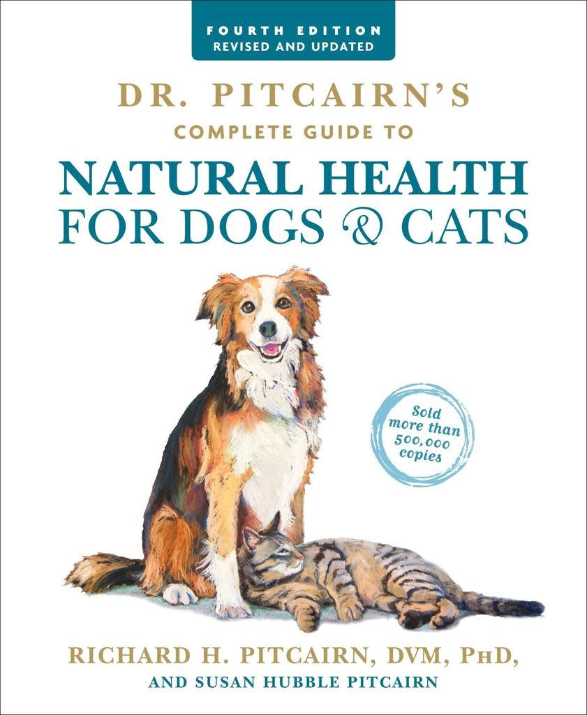 Dr. Pitcairn's Comprehensive Guide to Natural Health for Dogs & Cats