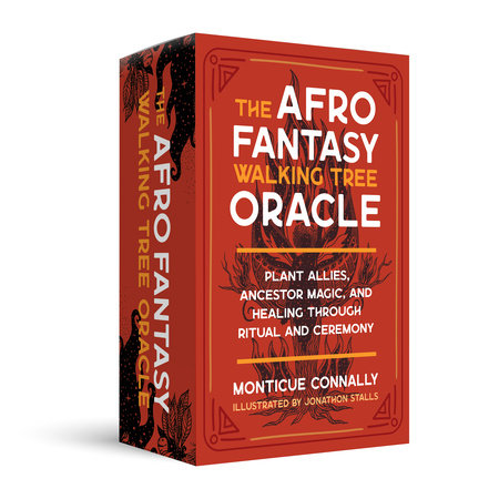 The Afro Fantasy Walking Tree Oracle: Plant Allies, Ancestor Magic, and Healing through Ritual and Ceremony - Monticue Connally