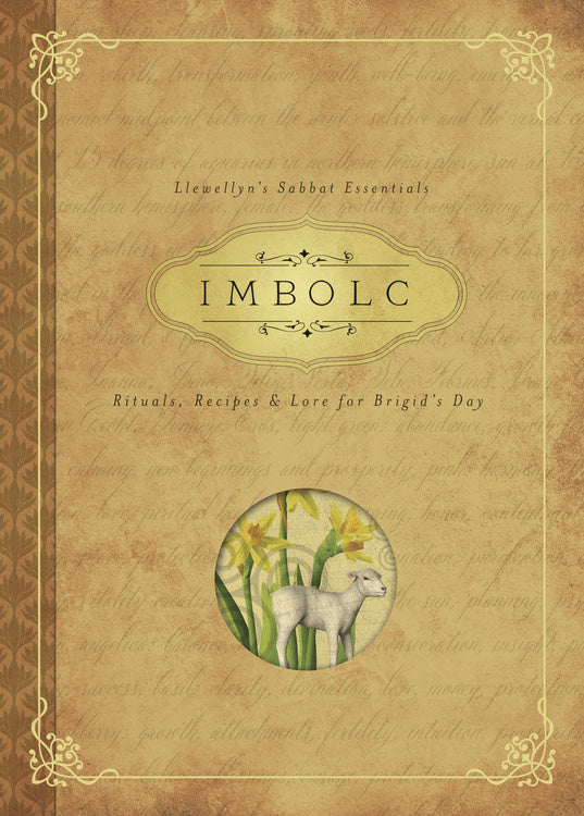 Imbolc: Rituals, Recipes, & Lore for Brigid's Day