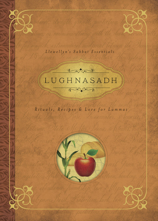 Lughnasadh - Rituals, Recipes, & Lore for Lammas