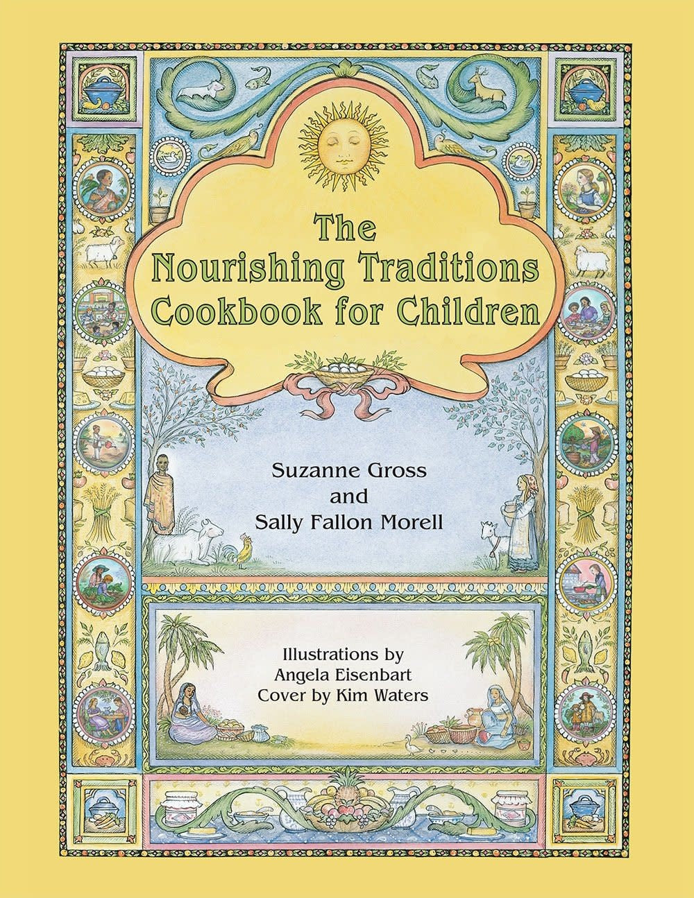 Nourishing Tradtions Cookbook for Children - Sally Fallon