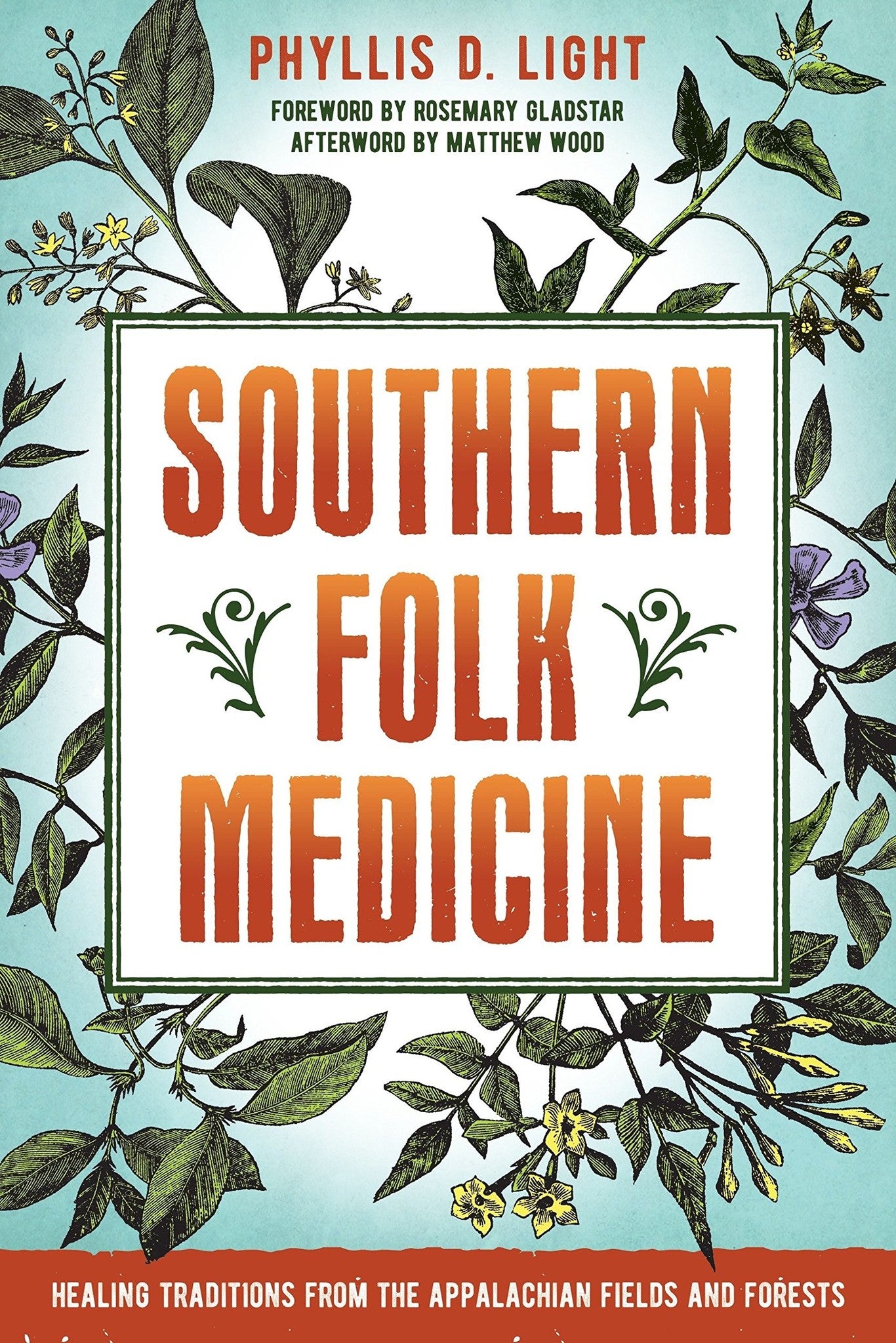 Southern Folk Medicine - Phyllis Light