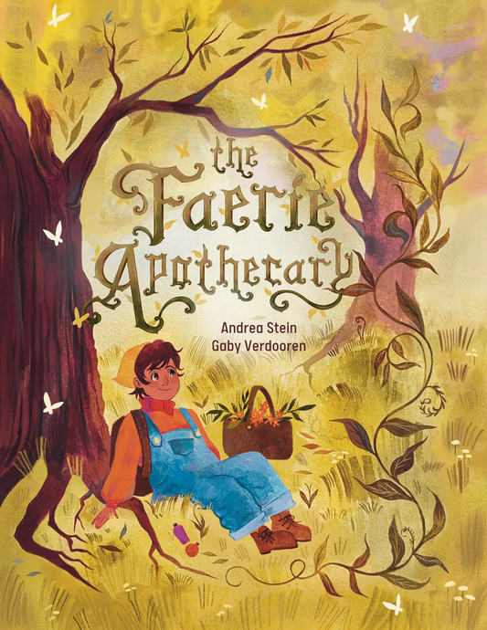 The Faerie Apothecary - Andrea Stein