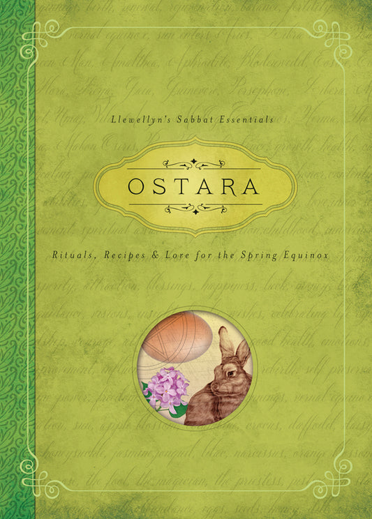 Ostara: Rituals, Recipes & Lore for the Spring Equinox - Kerri Connor