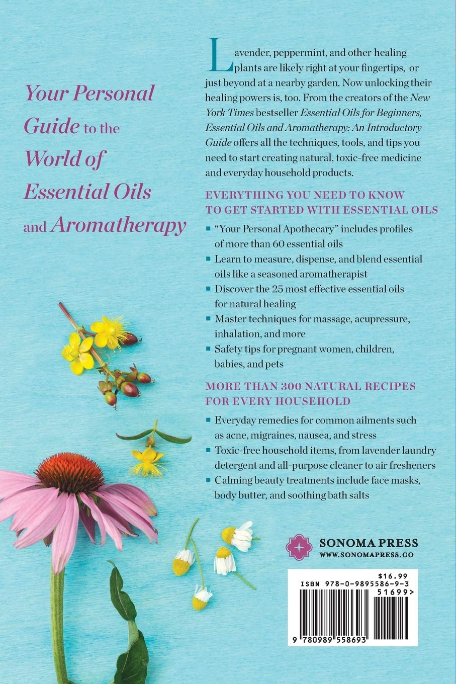 Essential Oils & Aromatherapy, an Introductory Guide: More Than 300 Recipes for Health, Home and Beauty - Sonoma Press