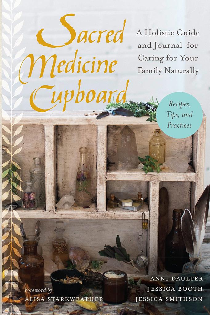 Sacred Medicine Cupboard - Anni Daulter