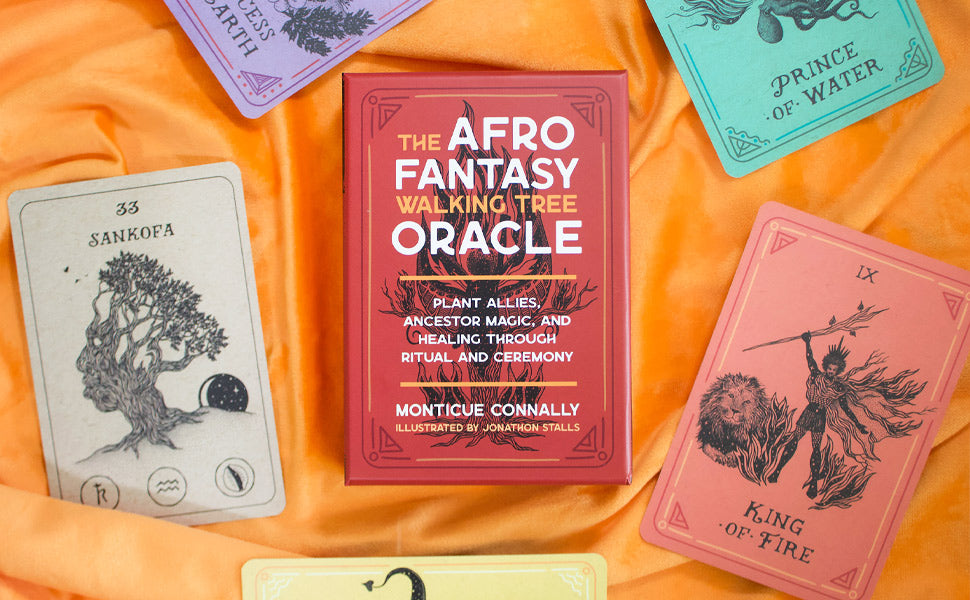 The Afro Fantasy Walking Tree Oracle: Plant Allies, Ancestor Magic, and Healing through Ritual and Ceremony - Monticue Connally